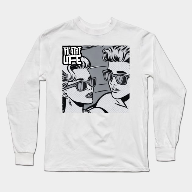 Theather life Romance Pop Art Black and White Long Sleeve T-Shirt by DAZu